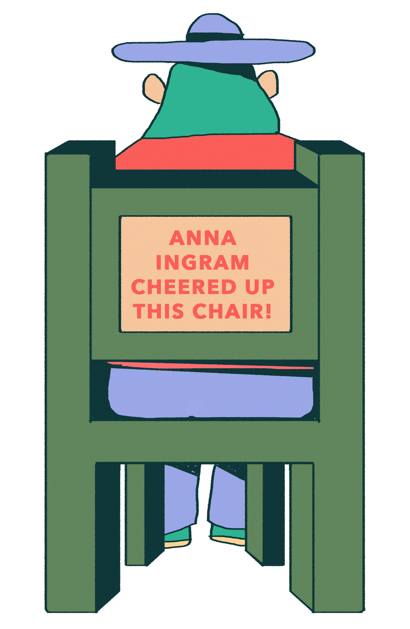 The back of an illustrated chair faces us with the words 'Anna Ingram Cheered Up This Chair'