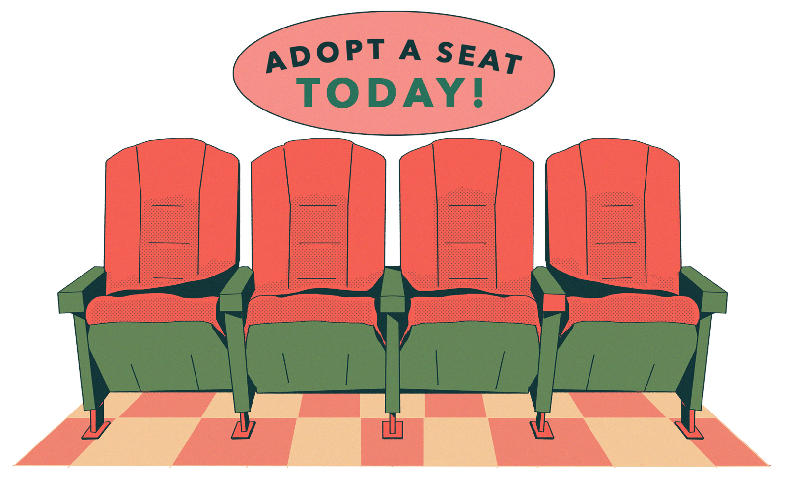 A row of four theatre seats with the words 'Adopt A Seat Today' above them